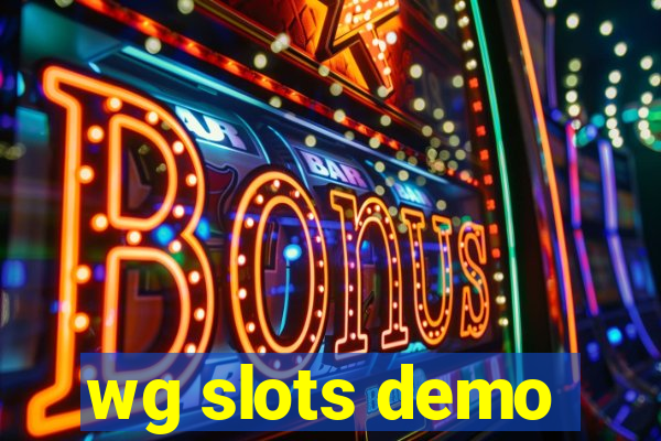 wg slots demo